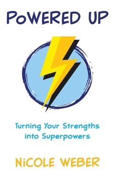 Paperback Powered Up: Turning your strengths into superpowers Book