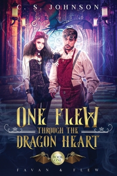 Paperback One Flew Through the Dragon Heart Book