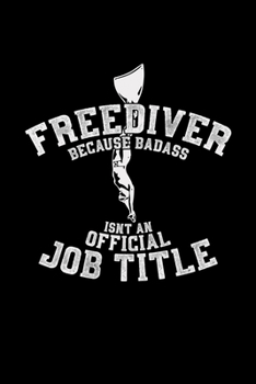 Freediver Job title: 6x9 freediving | blank with numbers paper | notebook | notes
