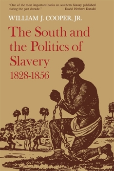 Paperback The South and the Politics of Slavery, 1828-1856 Book