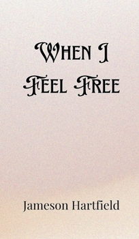 Hardcover When I Feel Free Book