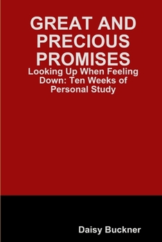 Paperback Great and Precious Promises: Looking Up When Feeling Down Book