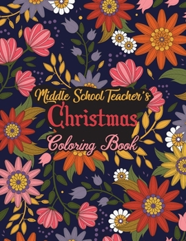 Paperback Middle School Teacher's Christmas Coloring Book