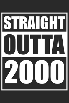 Straight Outta 2000: Journal blank lined | 120 pages in 6x9" inches | Perfect for all persons which are born in 2000