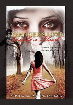 Hardcover Stranger's Love: Family's Blood: 'The faith of a stranger takes you a long way.' Book