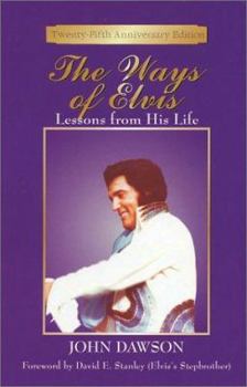 Hardcover The Ways of Elvis: Lessons from His Life Book