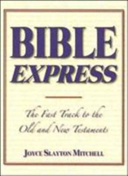 Paperback Bible Express: The Fast Track to the Old and New Testaments Book