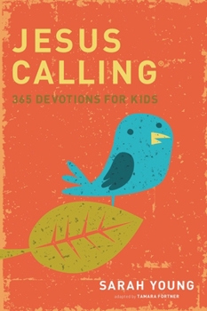 Hardcover Jesus Calling: 365 Devotions for Kids Book