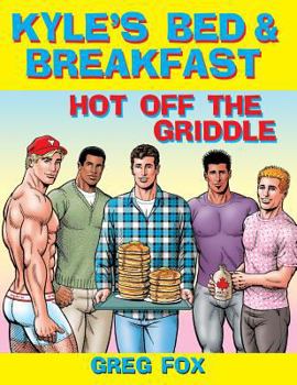 Paperback Kyle's Bed & Breakfast: Hot Off the Griddle Book