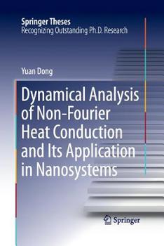 Paperback Dynamical Analysis of Non-Fourier Heat Conduction and Its Application in Nanosystems Book