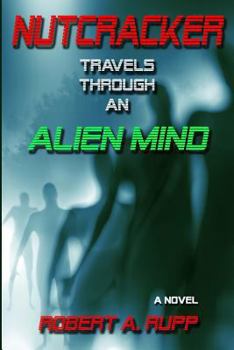 Paperback Nutcracker: Travels Through an Alien Mind Book