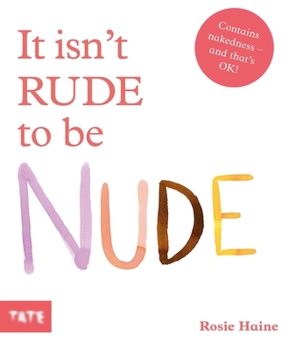 Hardcover It Isn't Rude to Be Nude Book