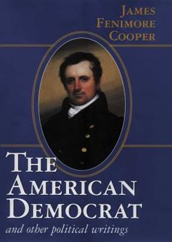 Hardcover American Democrat and Other Political Writings Book