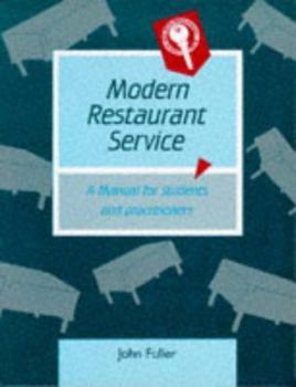 Hardcover Modern Restaurant Service: A Manual for Students and Practitioners Book
