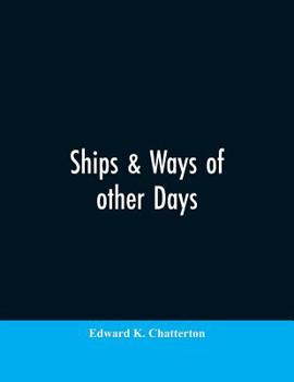 Paperback Ships & ways of other days Book