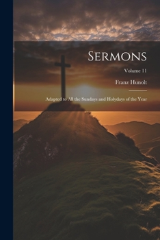 Paperback Sermons: Adapted to all the Sundays and Holydays of the Year; Volume 11 Book