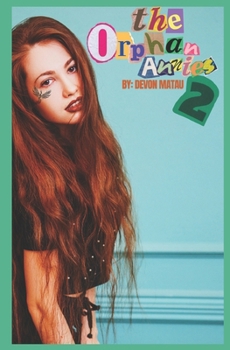 The Orphan Annie's: 2