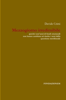 Paperback Mezzogiorno irredimibile [Italian] Book