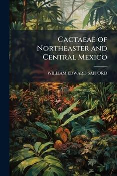 Paperback Cactaeae of Northeaster and Central Mexico Book