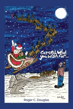 Paperback Careful What You Wish For... Book