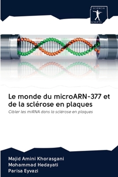 Paperback Le monde du microARN-377 et de la sclérose en plaques [French] Book