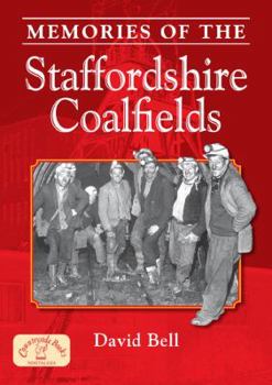 Paperback Memories of the Staffordshire Coalfields Book