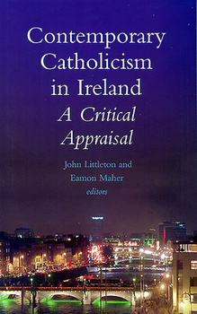 Paperback Contemporary Catholicism in Ireland: A Critical Appraisal Book