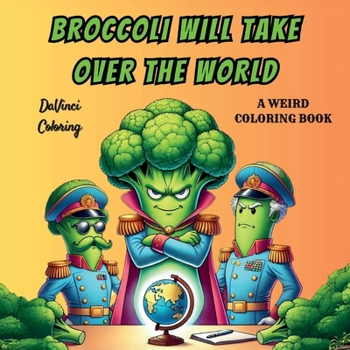 Paperback Broccoli Will Take Over The World Book