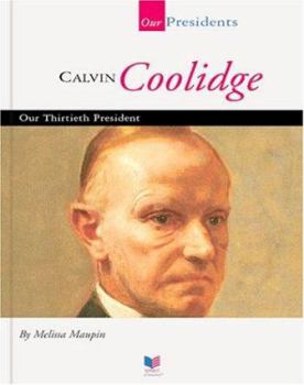 Library Binding Calvin Coolidge: Our Thirtieth President [Large Print] Book