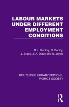 Paperback Labour Markets Under Different Employment Conditions Book