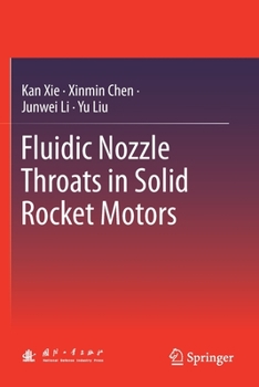 Paperback Fluidic Nozzle Throats in Solid Rocket Motors Book