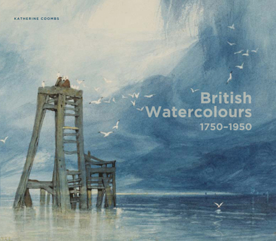 Hardcover British Watercolours: 1750-1950 Book