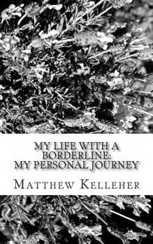 Paperback My Life with a Borderline: My Personal Journey Book