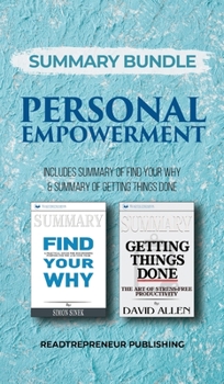Hardcover Summary Bundle: Personal Empowerment - Readtrepreneur Publishing: Includes Summary of Find Your Why & Summary of Getting Things Done Book