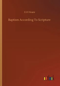 Paperback Baptism According To Scripture Book