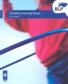 Paperback Building Learning Power: Helping Young People Become Better Learners Book