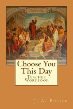 Paperback Teacher Workbook: Choose You This Day Book