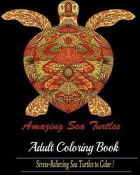 Paperback Amazing Sea Turtles: A Blue Dream Adult Coloring Book Designs Book