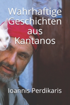 Paperback Wahrhaftige Geschichten aus Kantanos [German] Book