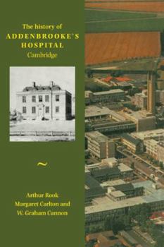 Paperback History of Addenbrooke's Hospital, Cambridge Book