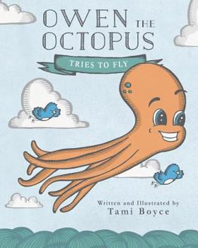 Paperback Owen the Octopus: Tries to Fly Book