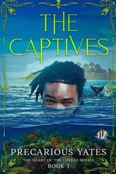Paperback The Captives: The Heart of the Caveat Whale Book