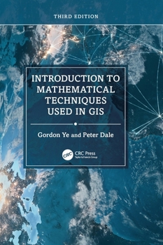 Hardcover Introduction to Mathematical Techniques Used in GIS Book
