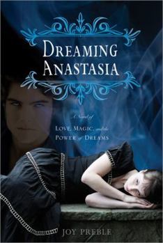 Dreaming Anastasia - Book #1 of the Dreaming Anastasia