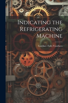 Paperback Indicating the Refrigerating Machine Book