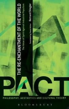 Paperback The Re-Enchantment of the World: The Value of Spirit Against Industrial Populism Book