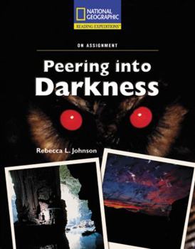 Paperback Reading Expeditions (Science: On Assignment): Peering into Darkness Book