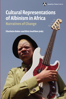 Hardcover Cultural Representations of Albinism in Africa: Narratives of Change Book