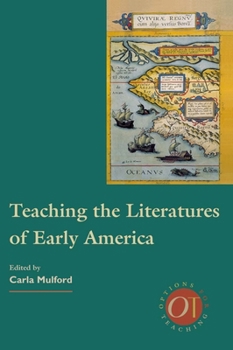 Paperback Teaching the Literatures of Early America Book