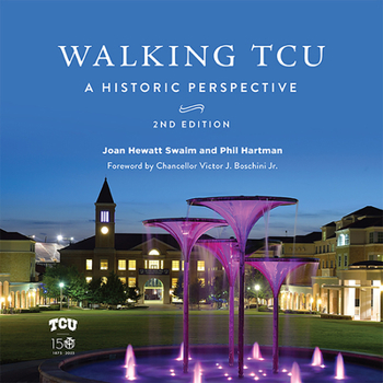 Hardcover Walking Tcu: A Historic Perspective Book